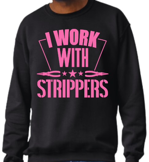 I Work With Strippers