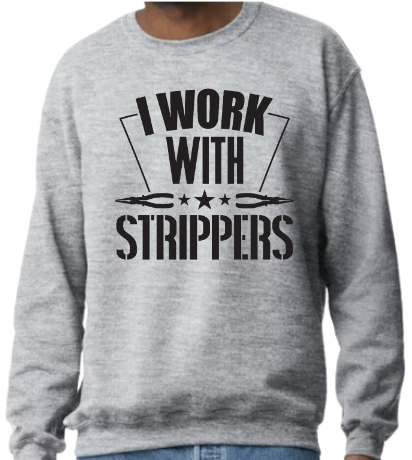 I Work With Strippers