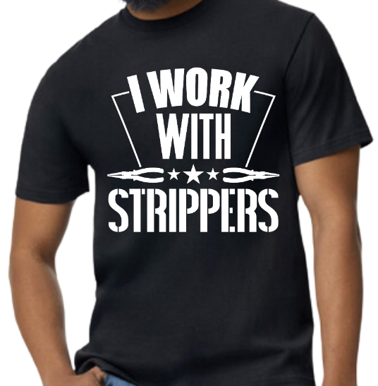 I Work With Strippers